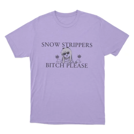 Snow-Strippers-Bitch-Please-Unisex-T-Shirt-5 Snow Strippers Bitch Please Unisex T Shirt